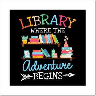 Library Where The Adventure Begins Posters and Art